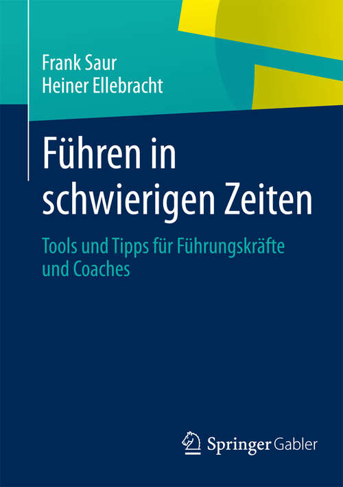 Book cover of Führen in schwierigen Zeiten