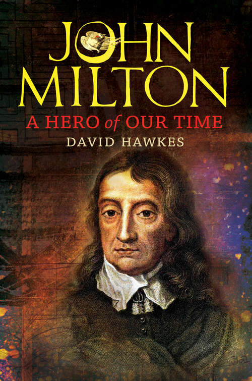 Book cover of John Milton: A Hero of Our Time