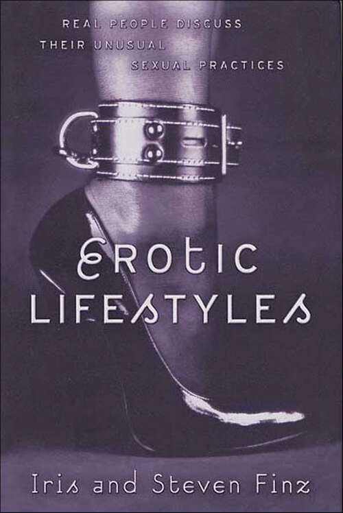 Book cover of Erotic Lifestyles: Real People Discuss Their Unusual Sexual Practices