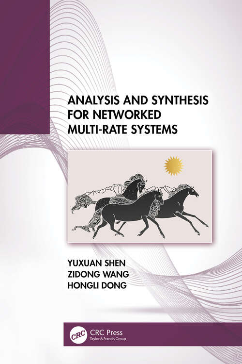 Book cover of Analysis and Synthesis for Networked Multi-Rate Systems