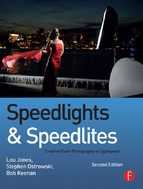 Book cover of Speedlights & Speedlites: Creative Flash Photography at the Speed of Light (2)