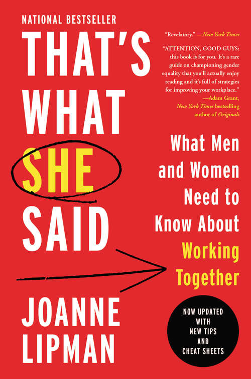 Book cover of That's What She Said (and Women Need to Tell Them) About Working Together: What Men Need to Know (and Women Need to Tell Them) About Working Together