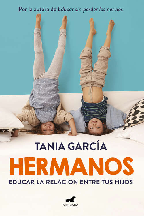Book cover of Hermanos: Cómo educar la relación entre tus hijos