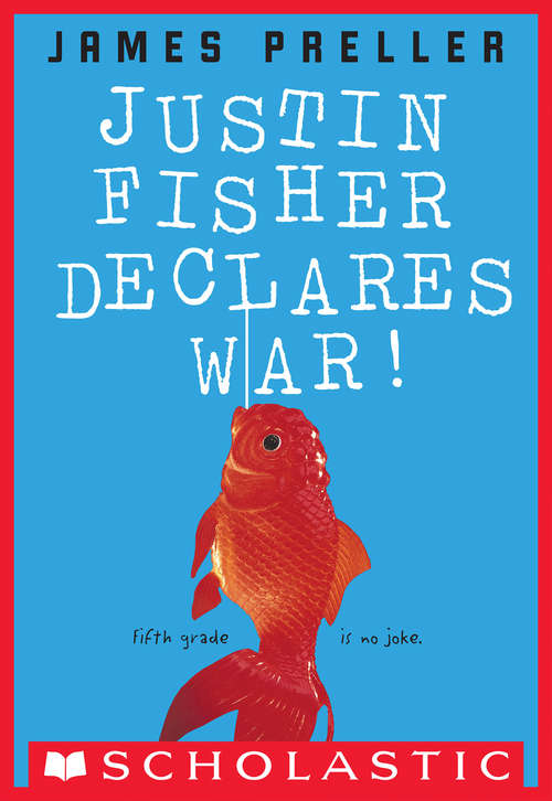 Book cover of Justin Fisher Declares War!