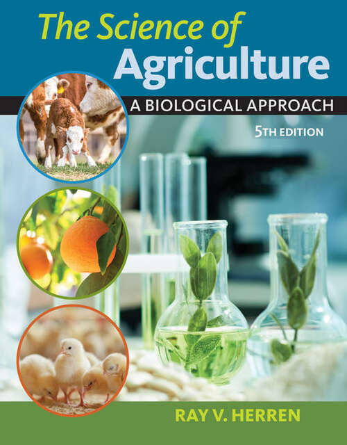 Book cover of The Science of Agriculture: A Biological Approach (Fifth Edition) (Mindtap Course List Series)