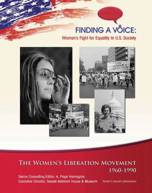 Book cover of Women's Liberation Movement, 1960-1990 (Finding a Voice: Women's Fight for Equal)