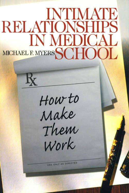 Book cover of Intimate Relationships in Medical School: How to Make Them Work