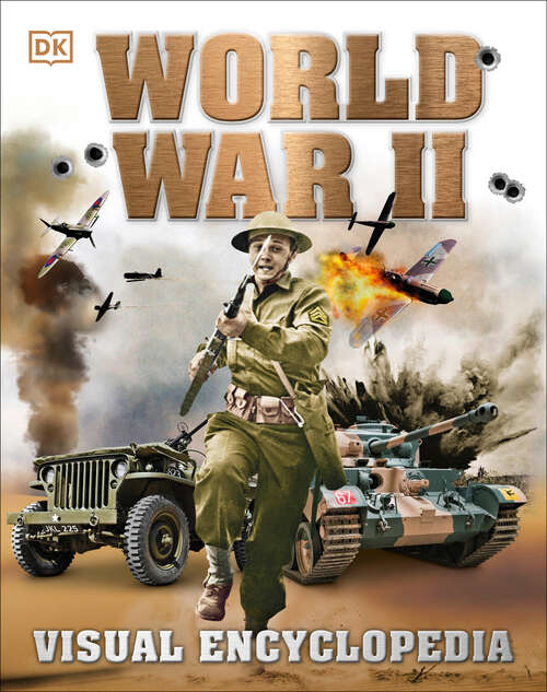 Book cover of World War II: Visual Encyclopedia (DK Children's Visual Encyclopedias)