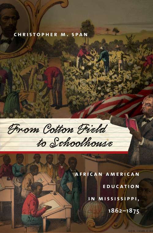 Book cover of From Cotton Field to Schoolhouse
