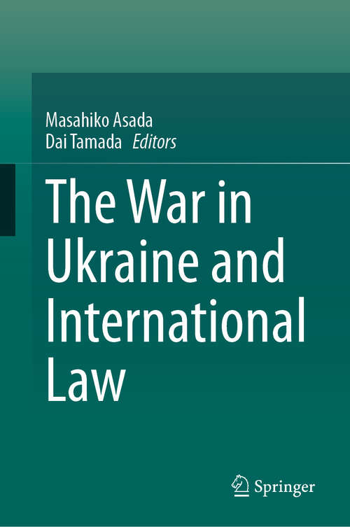 Book cover of The War in Ukraine and International Law (2024)