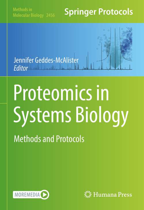 Book cover of Proteomics in Systems Biology: Methods and Protocols (1st ed. 2022) (Methods in Molecular Biology #2456)