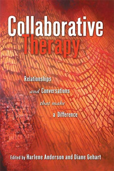 Book cover of Collaborative Therapy: Relationships And Conversations That Make a Difference