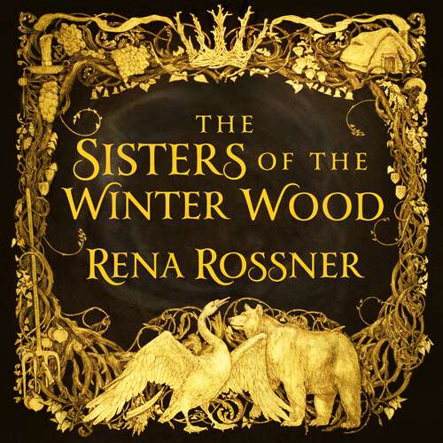 Book cover of The Sisters of the Winter Wood: The spellbinding fairy tale fantasy of the year