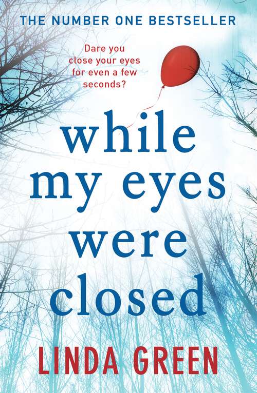 Book cover of While My Eyes Were Closed: the unputdownable and nail-biting psychological drama from the bestselling author of One Moment