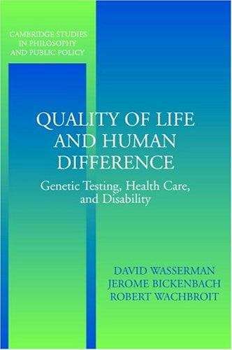 Book cover of Quality of Life and Human Difference: Genetic Testing, Health Care, and Disability