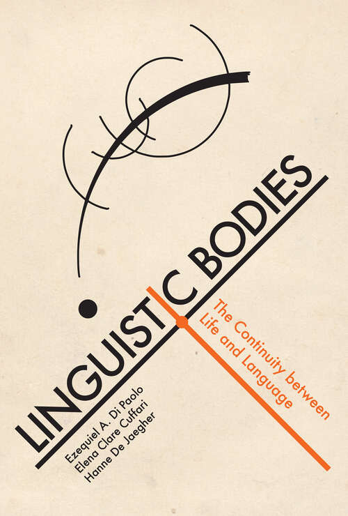 Book cover of Linguistic Bodies: The Continuity between Life and Language