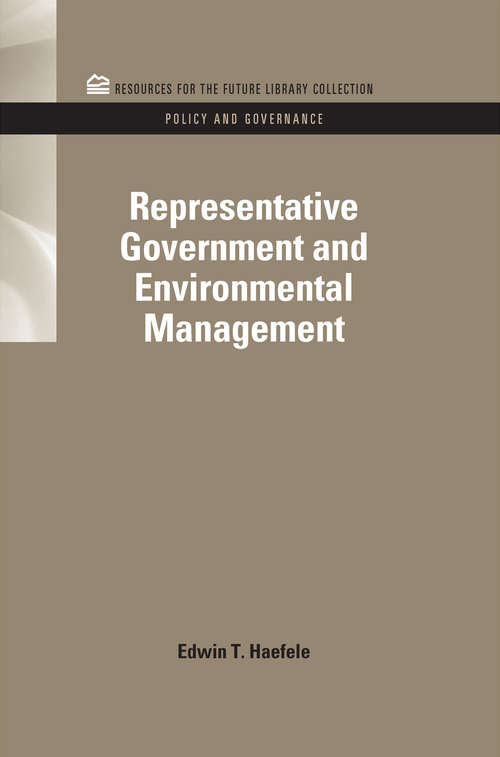 Book cover of Representative Government and Environmental Management (RFF Policy and Governance Set)