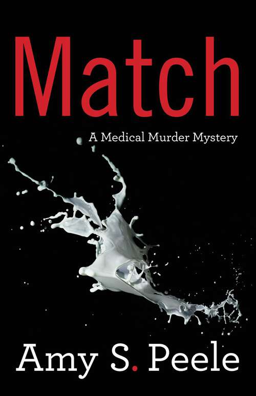 Book cover of Match: A Medical Murder Mystery