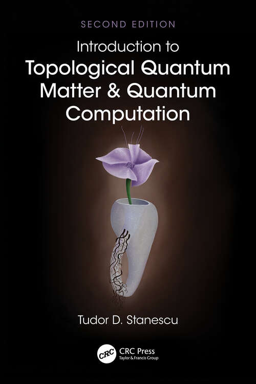 Book cover of Introduction to Topological Quantum Matter & Quantum Computation (2)