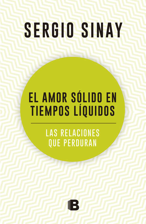 Book cover of El amor sólido en tiempos líquidos: Las relaciones que perduran