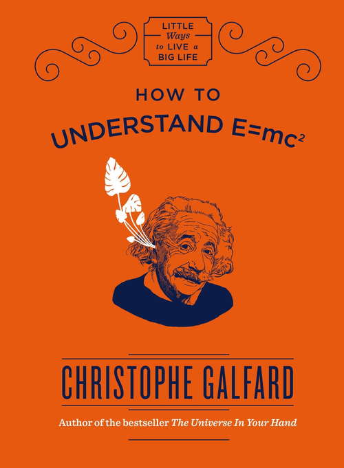 Book cover of How To Understand E =mc²