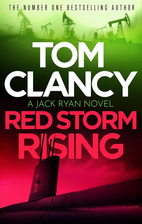 Book cover of Red Storm Rising: An explosive standalone thriller from the international bestseller Tom Clancy