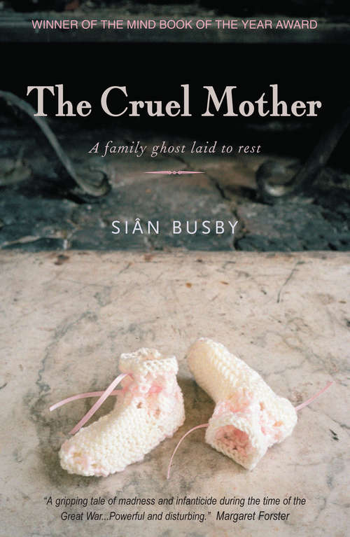 Book cover of The Cruel Mother: A Family Ghost Laid to Rest