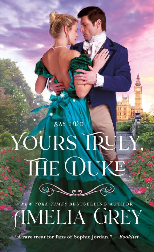 Book cover of Yours Truly, The Duke: Say I Do (Say I Do #1)