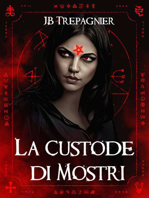 Book cover of La Custode di Mostri (I Miei Bellisimi Mostri #1)