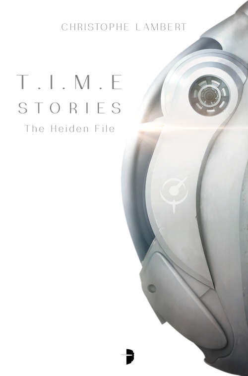 Book cover of T.I.M.E Stories: The Heiden File