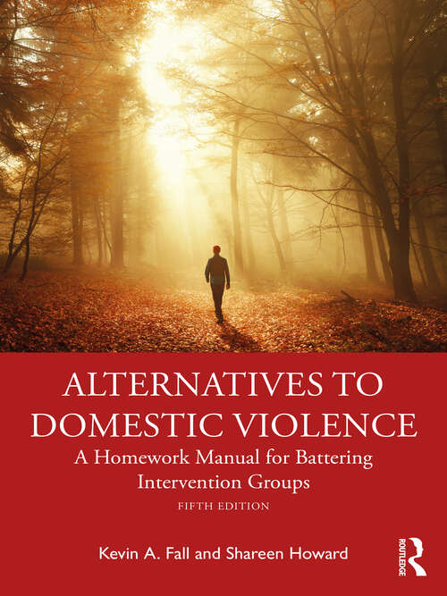 Book cover of Alternatives to Domestic Violence: A Homework Manual for Battering Intervention Groups (5)