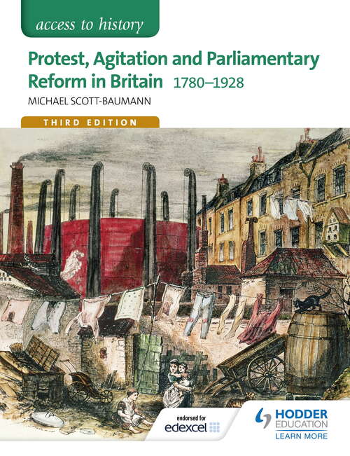 Book cover of Access to History: Protest, Agitation and Parliamentary Reform in Britain 1780-1928 for Edexcel: Protest Agitation And Parliamentary Reform