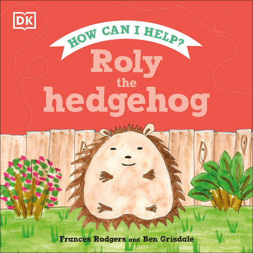 Book cover of Roly the Hedgehog (Roly and Friends)