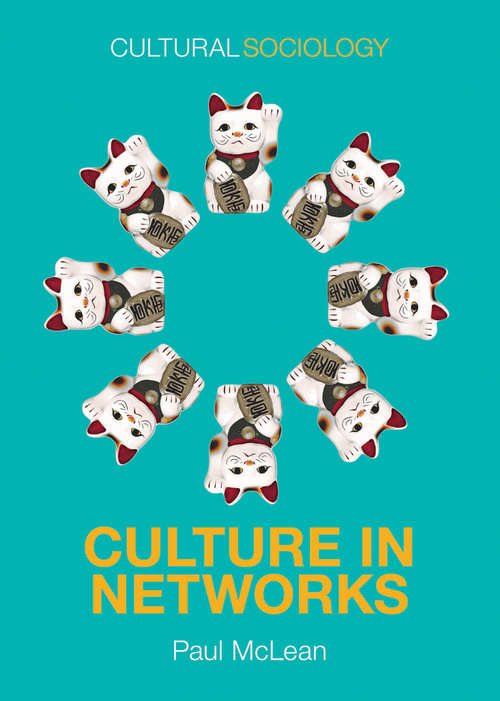 Book cover of Culture in Networks: Strategic Interaction And Patronage In Renaissance Florence (Cultural Sociology)