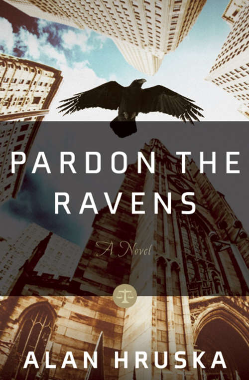Book cover of Pardon the Ravens: A Novel