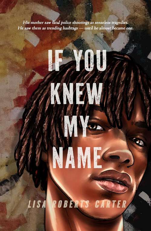 Book cover of If You Knew My Name: A Novel in Verse