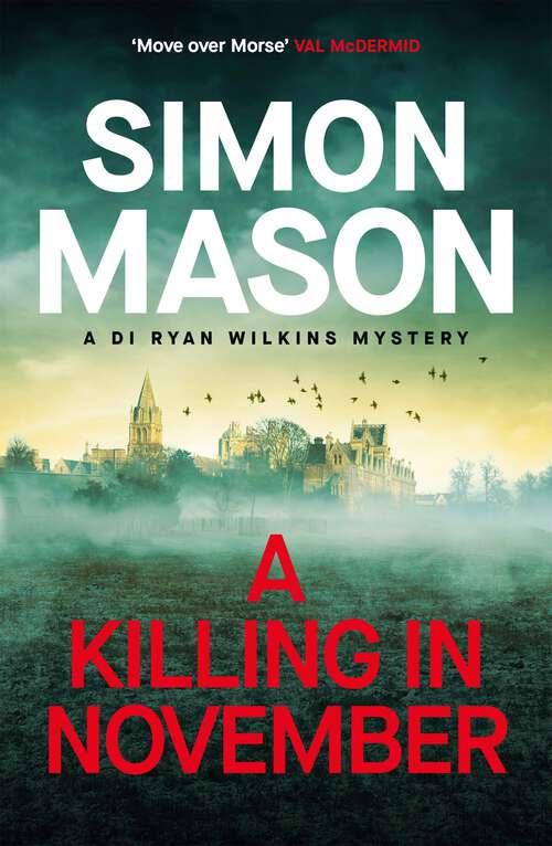 Book cover of A Killing in November: a razor-sharp Oxford mystery (DI Wilkins Mysteries #1)