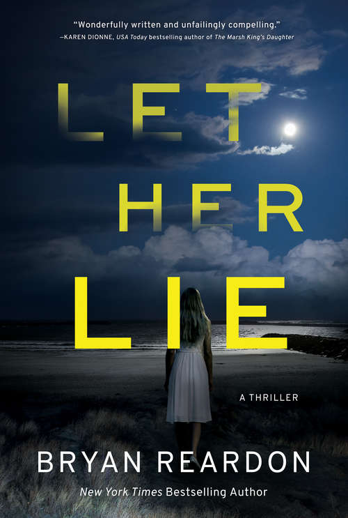 Book cover of Let Her Lie: A Novel