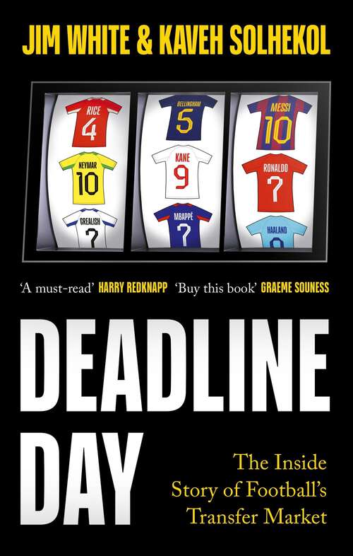 Book cover of Deadline Day: The Inside Story of Football’s Transfer Market