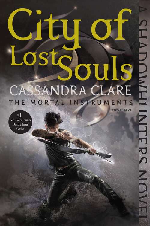 Book cover of City of Lost Souls (The Mortal Instruments #5)