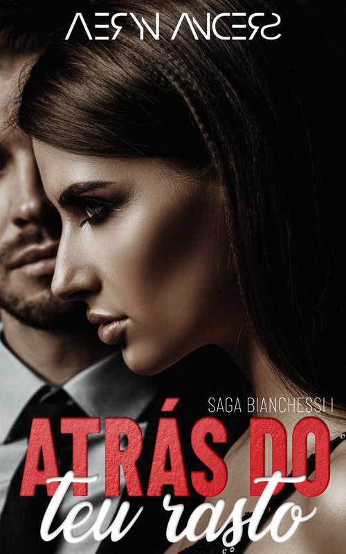 Book cover of Atrás do teu rasto (Saga Bianchessi #1)