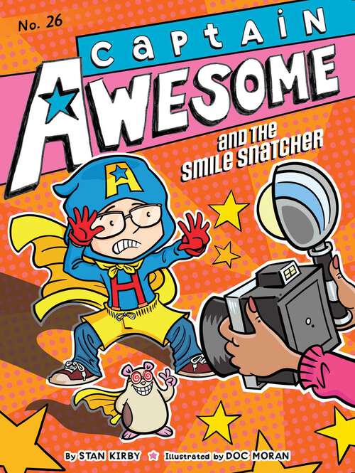 Book cover of Captain Awesome and the Smile Snatcher (Captain Awesome #26)