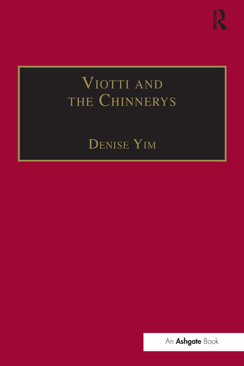 Book cover of Viotti and the Chinnerys: A Relationship Charted Through Letters (Music In Nineteenth-century Britain Ser.)