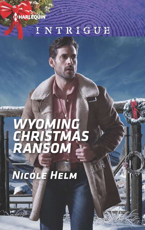 Book cover of Wyoming Christmas Ransom (Original) (Carsons & Delaneys)