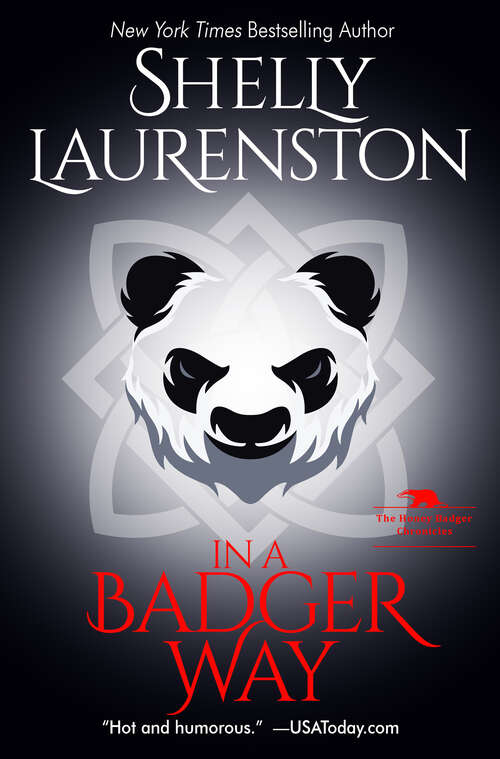 Book cover of In a Badger Way: A Honey Badger Shifter Romance (The Honey Badger Chronicles #2)