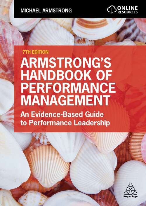 Book cover of Armstrong's Handbook of Performance Management: An Evidence-Based Guide to Performance Leadership (7)