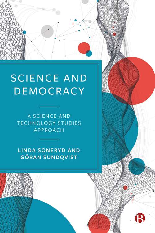 Book cover of Science and Democracy: A Science and Technology Studies Approach