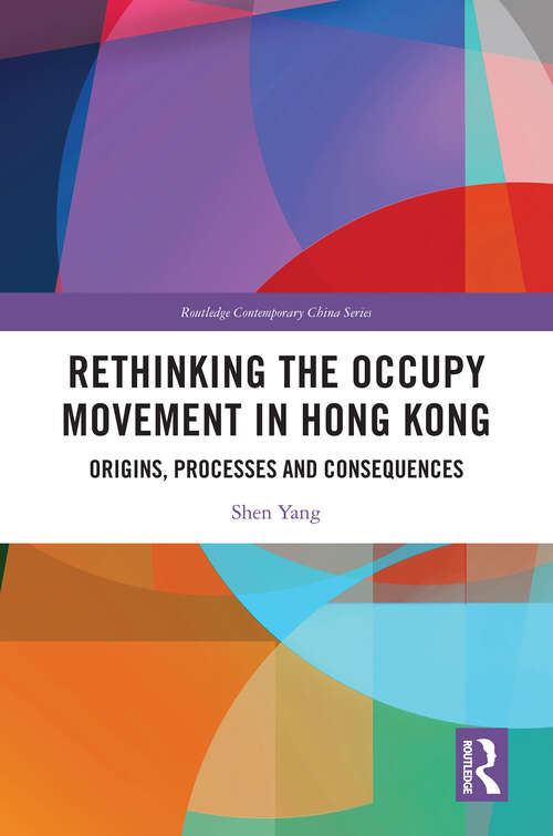 Book cover of Rethinking the Occupy Movement in Hong Kong: Origins, Processes and Consequences (ISSN)