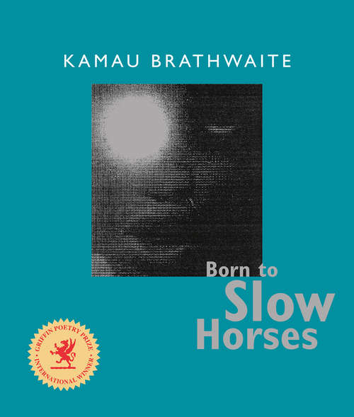 Book cover of Born to Slow Horses (Wesleyan Poetry Series)