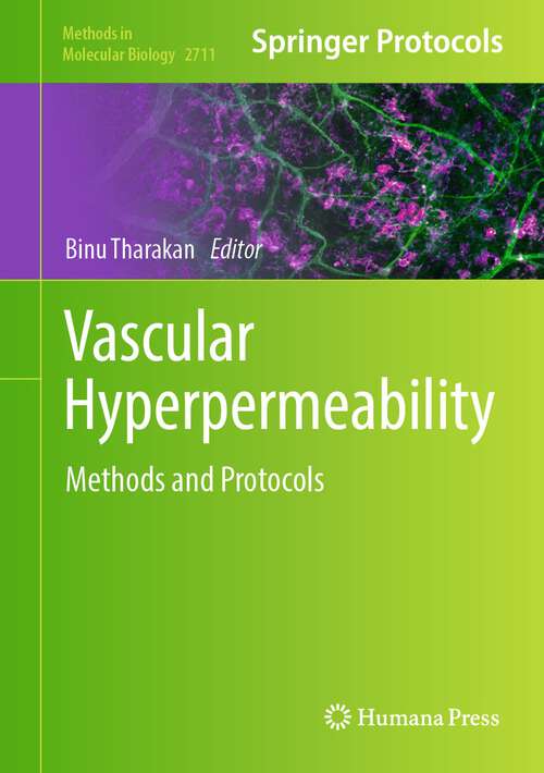 Book cover of Vascular Hyperpermeability: Methods and Protocols (1st ed. 2024) (Methods in Molecular Biology #2711)